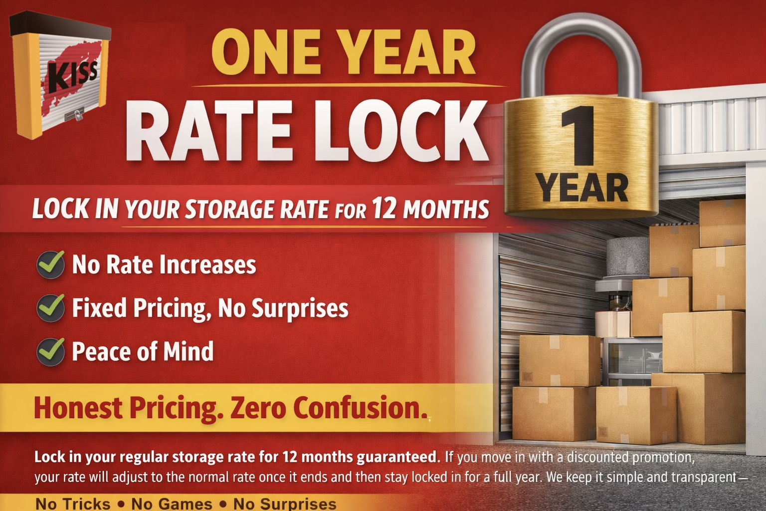 KISS Self Storage One Year Rate Lock KISS Self Storage One Year Rate Lock